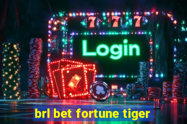 brl bet fortune tiger